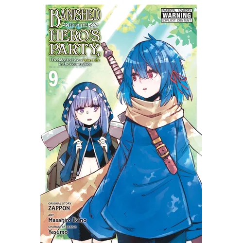 Banished from the Hero's Party, I Decided to Live a Quiet Life in the Countryside, Vol. 9 (Manga): Volume 9