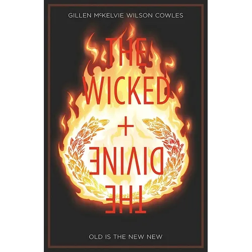 Wicked + the Divine Volume 8: Old Is the New New