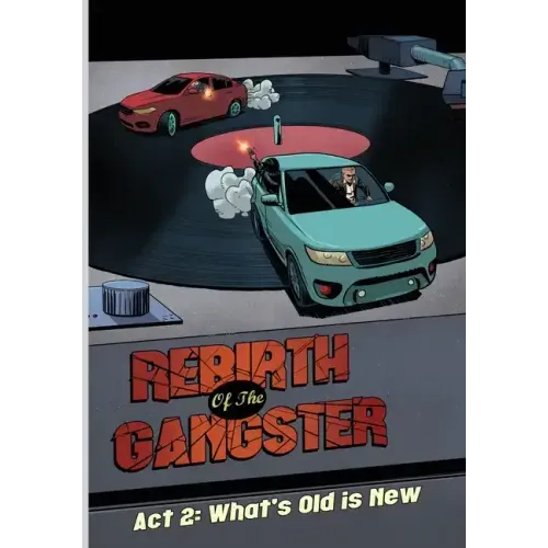 Rebirth of the Gangster Act 2: What's Old is New