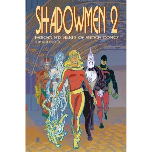 Shadowmen 2: Heroes and Villains of French Comics