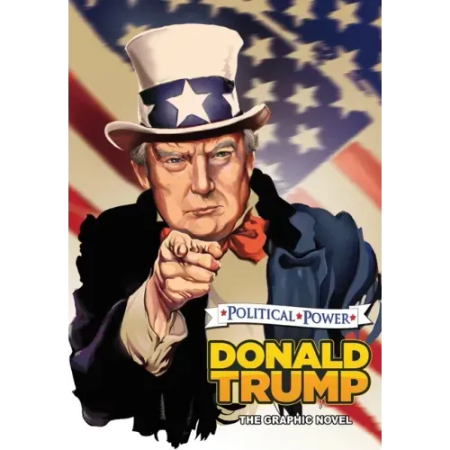 Political Power: Donald Trump: The Graphic Novel