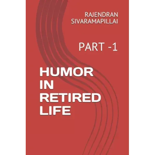 Humor in Retired Life: Part -1
