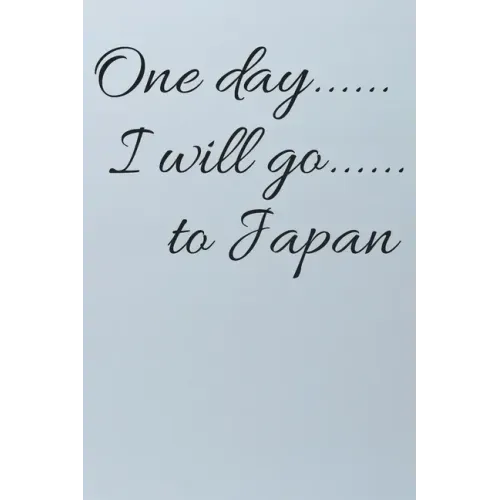 One day I will go to Japan