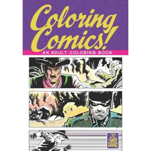 Coloring Comics!: An Adult Coloring Book