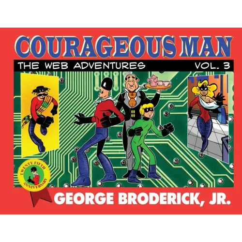 Courageous Man: The Web Adventures, vol. 3
