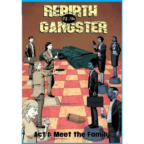 Rebirth of the Gangster Act 1 (Original Cover): Meet the Family