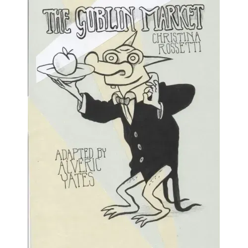 The Goblin Market / The Human Child