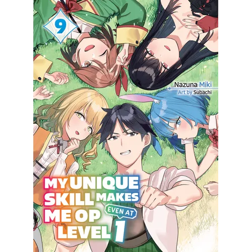 My Unique Skill Makes Me Op Even at Level 1 Vol 9 (Light Novel)