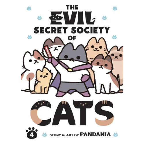 The Evil Secret Society of Cats Vol. 4