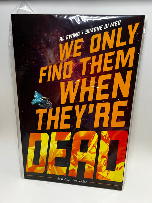 We Only Find Them When They're Dead (Book One: The Seeker) - Paperback