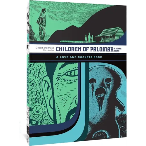 Children of Palomar and Other Tales: A Love and Rockets Book