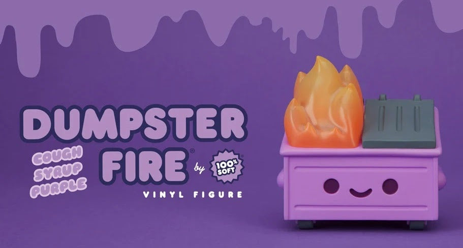 Dumpster Fire - "Cough Syrup Purple" Edition by 100%Soft