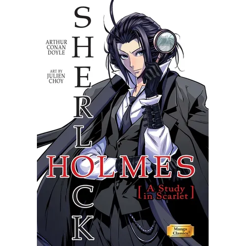 Manga Classics: Sherlock Holmes Vol. 1 a Study in Scarlet (Paperback)