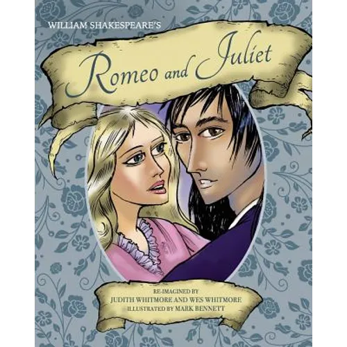 William Shakespeare's Romeo and Juliet