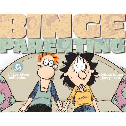 Binge Parenting: A Baby Blues Collection
