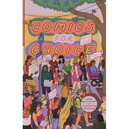Comics for Choice: Illustrated Abortion Stories, History, and Politics