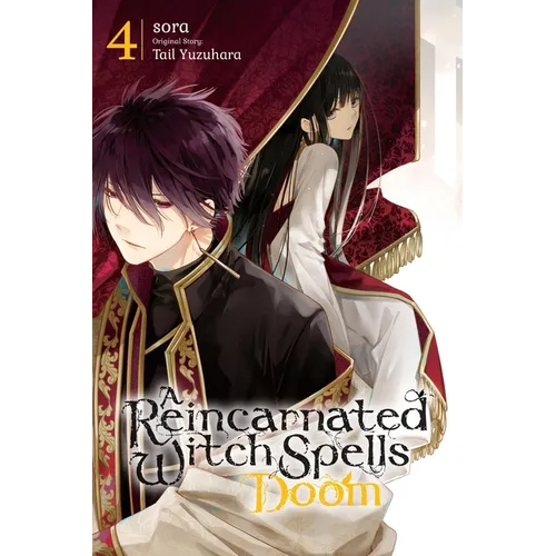 A Reincarnated Witch Spells Doom, Vol. 4