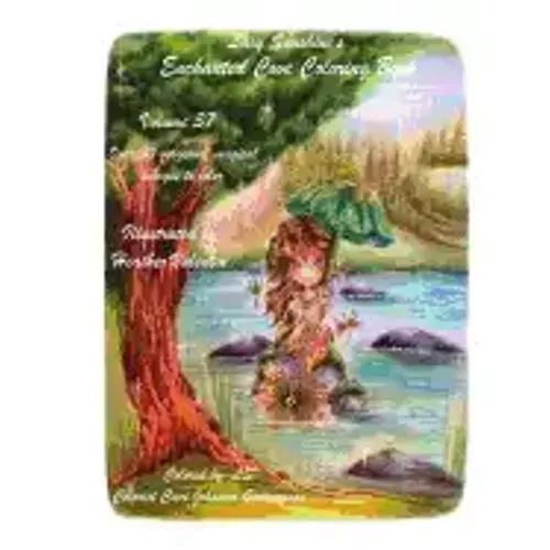 Lacy Sunshine's Enchanted Cove Coloring Book: Fantasy, Sprites, Mermaids and more Volume 37 Enchanting and Magical