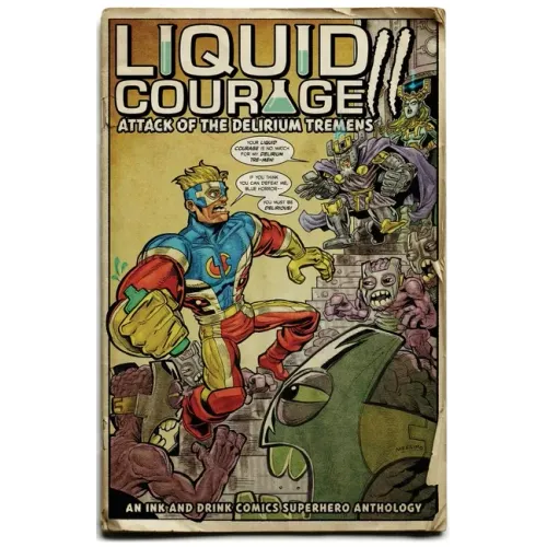 Liquid Courage II: Attack of the Delirium Tremens