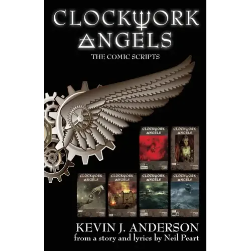 Clockwork Angels: The Comic Scripts