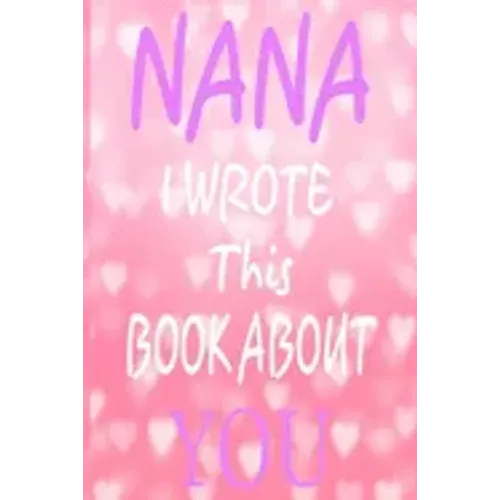 Nana I Wrote This Book About You