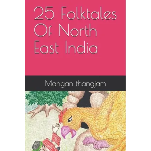 25 Folktales of North East India