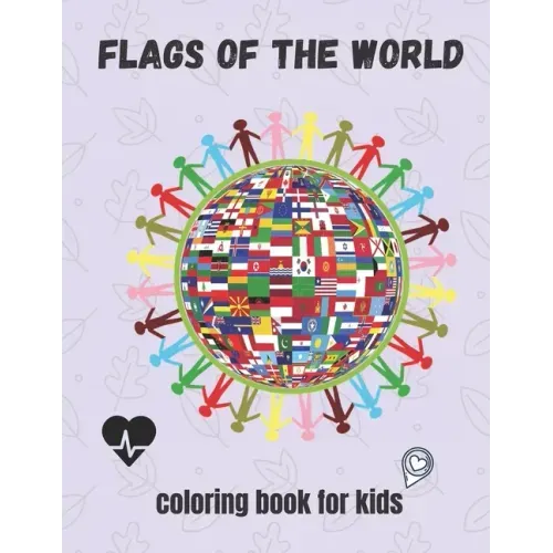 flags of the world coloring book for kids: +30 flags to coloring for your children, no bleed and glossy