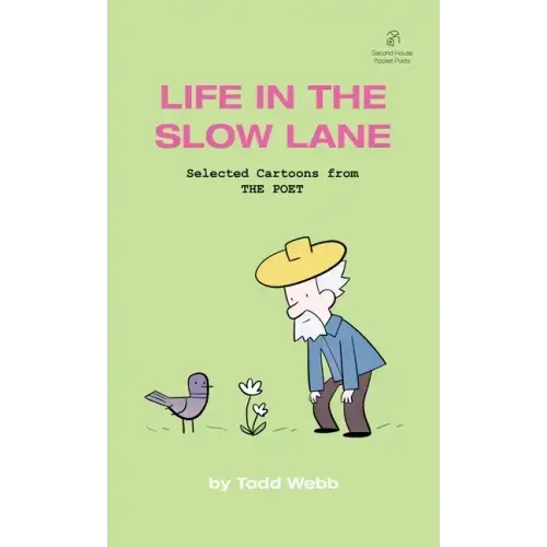 Life In The Slow Lane: Selected Cartoons from THE POET - Volume 10