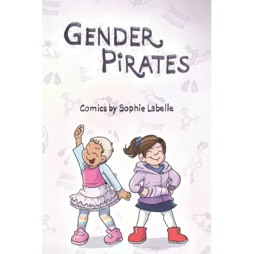 Gender Pirates: An Assigned Male Comics collection