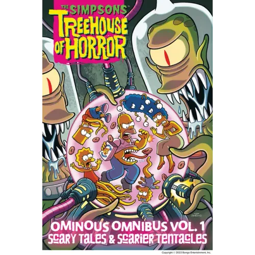 The Simpsons Treehouse of Horror Ominous Omnibus Vol. 1: Scary Tales & Scarier Tentacles: Volume 1