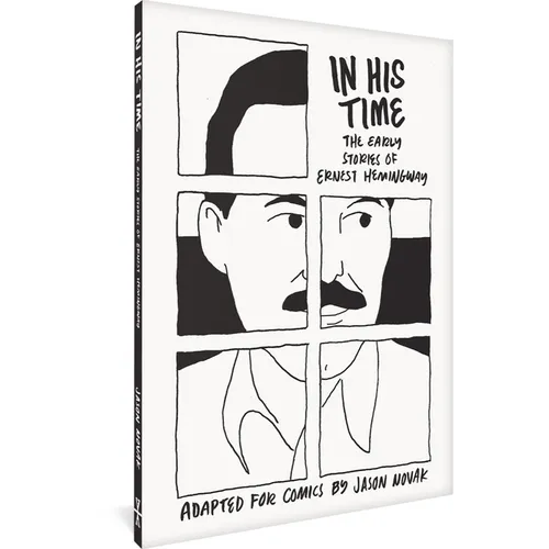 In His Time: The Early Stories of Ernest Hemingway