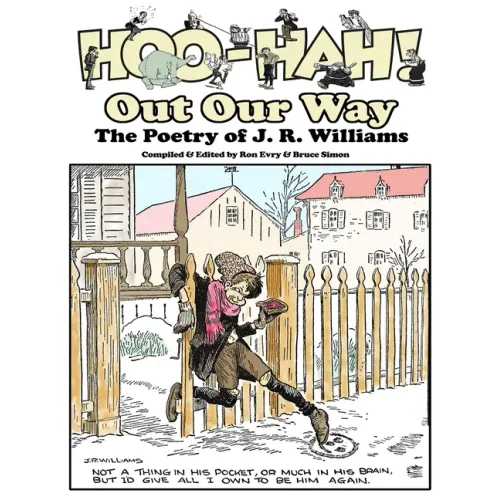 Hoo-Hah! Out Our Way - The Poetry of J. R. Williams