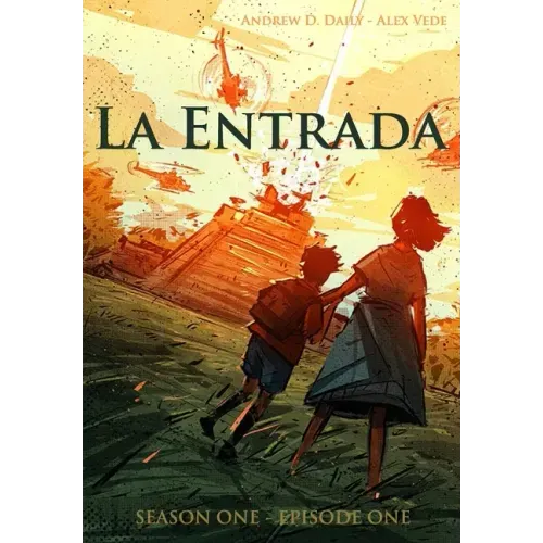 La Entrada: Season One - Episode One