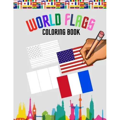 World flags: Coloring Book - With color guides to help and Useful information for each flag - Best geography gift for kids and Adul