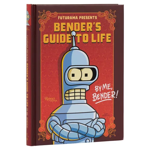 Futurama Presents: Bender's Guide to Life: By Me, Bender!
