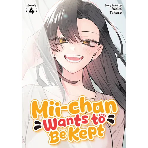 MII-Chan Wants to Be Kept Vol. 4